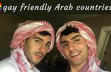 gay arab friendly countries middle boys nomadic most east destinations