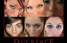 duckface funny blowjob girls demotivation duck face quotes dick blowjobs posters sucking why started girl meme has start somewhere these