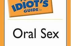 oral sex guide editions other idiot pocket ava cadell