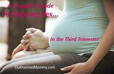 sex trimester third pregnant mutual 3rd couples enjoying guide masturbation sexy huffpost pregnancy dry position couple post lookie here