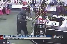 toys sex store employees off adult robbery scare during man use fight ktnv bernardino robber california san would used