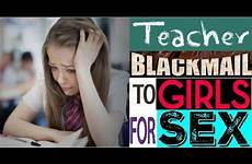 girls teachers blackmail sex