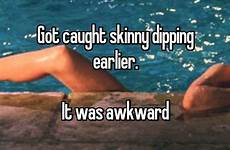 skinny dipping fails