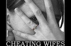 cheating wife women quotes men wives cheat why unfaithful husband married man woman funny who demotivational promiscuous wifes memes affair