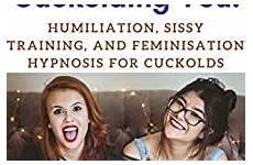 humiliation cuckolding cuckolds hypnosis feminisation kindle