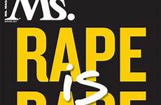 2011 rape campaign victory major update ms magazine spring xxi vol shields annie