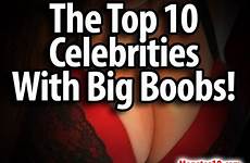 celebrities big boobs top hottest