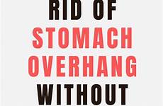 stomach rid overhang