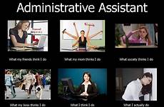memes work assistant administrative admin office humor secretary professional funny professionals do medical jokes actually think school receptionist google meme