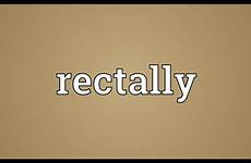 rectally