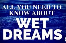 wet dreams sex need common having