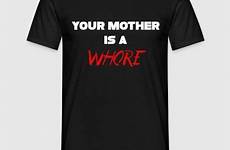 whore mother shirts