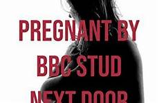pregnant bbc pregnancy interracial taboo hotwife story next door editions other