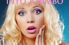 bimbo bimbos challenge transformed hot into quotes woman looks who two but next topic isn bright really