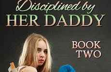 daddy daughter disciplined book her two spanks stories woodley louis father collection spank domestic published publications lsf sep books teen