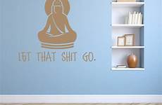 wall namaste yoga shit go let decal decor item meditation request something order custom made just within light