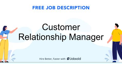 They will help them with sales opportunities and drawing in customers. Customer Relationship Manager Job Description - Jobsoid