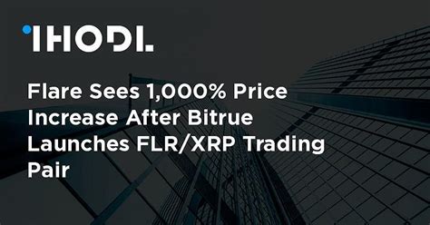 Investor appetite for digital asset investment products increased last week, with strong interest in xrp. Flare Sees 1,000% Price Increase After Bitrue Launches FLR ...