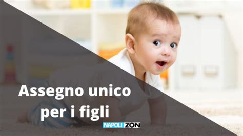 Al via dal 1° luglio 2021. Assegno unico figli isee: a chi spettano i soldi? - Napoli ZON