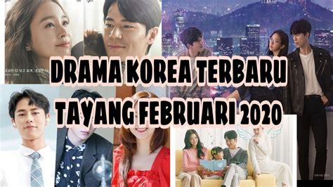 Beberapa drama korea romantis 2020 ini bisa menjadi pilihan hiburan buat ditonton. Drama Korea Tayang Februari 2020 !!!!! - YouTube