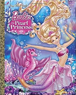 Check spelling or type a new query. Barbie: The Pearl Princess Big Golden Book (Barbie: The ...