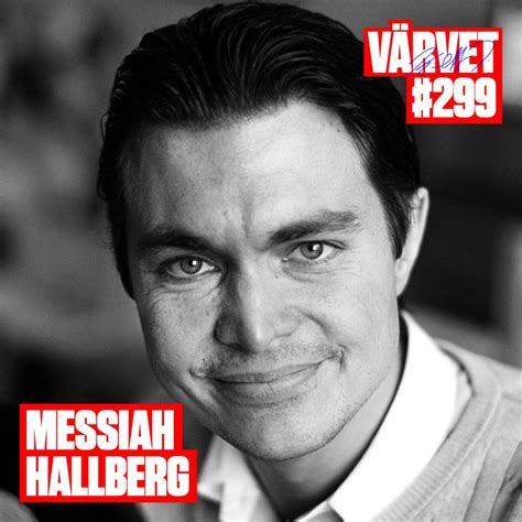 Programledare är den prisvinnande journalisten och komikern messiah hallberg. VÄRVET - …är en podcast med långa intervjuer. Nya avsnitt ...