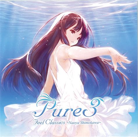 Pure3 feel Classics Naoya Shimokawa. Soundtrack from Pure3 feel Classics Naoya Shimokawa