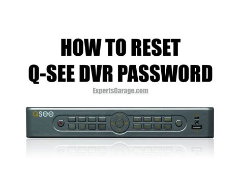 Where in the documentation does it mention the steps to factory reset in version 3.x? Resetting Q-See DVR Admin Password | Video security system ...