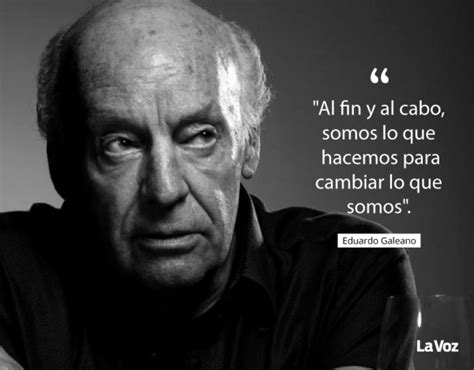 A frase que procura de eduardo galeano para ler e compartilhar. Imágenes con Frases de reflexión de Eduardo Galeano ...