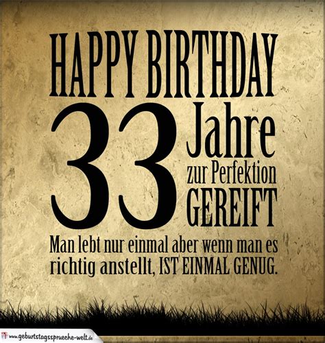 Jetzt fängt der spaß erst. Spruch zum 33 geburtstag frau - Schöne Wünsche