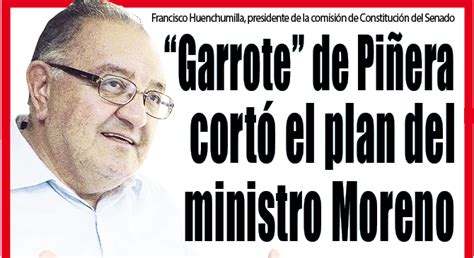 When you have to take advantage of nitro. "Garrote" de Piñera cortó el plan del ministro Moreno