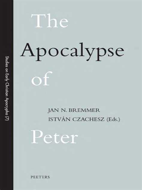 That call was preceded by a special preparation. The Apocalypse of Peter Studies on Early Christian ...