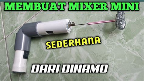 Cara membuat pompa udara aquarium sederhana/aerator dari barang bekas. CARA MEMBUAT MIXER ROTI SEDERHANA DARI DINAMO RAKITAN SENDIRI - YouTube
