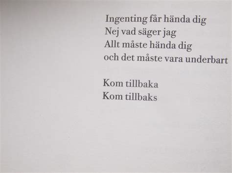 Citat | citat | juni 2020 det är ingen slump, det finns ingen slump för en erfaren kvinna. Bildresultat för bodil malmsten dikter | Dikter, Kärlek, Sagor