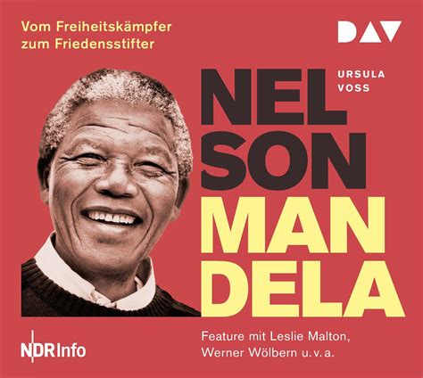 Das kind ist umgehend aus der schule abzuholen. Ursula Voss - Nelson Mandela - Vom Freiheitskämpfer zum ...