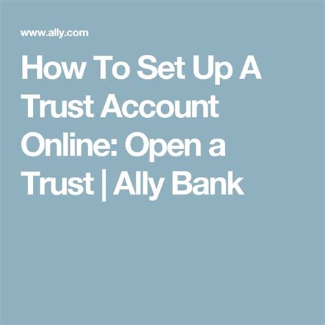 The first £25 is interest free. How To Set Up A Trust Account Online: Open a Trust | Ally ...