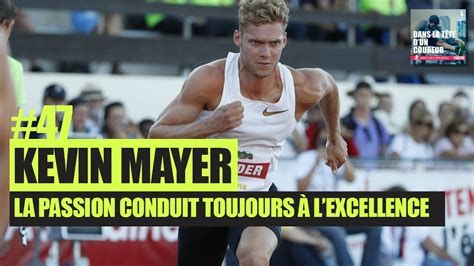 After winning the best competition in world history. #47 - KEVIN MAYER - "La passion conduit toujours à l ...