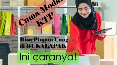 Kta dana cinta dari bank ctbc indonesia dapat memberikan pinjaman uang tanpa jaminan hingga 200 juta dan dapat dicicil bulanan hingga 3 tahun Cara Pinjam Uang di Bukalapak, Tanpa Agunan Cukup KTP!