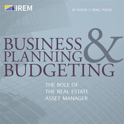 Real estate asset manager location: Business Planning & Budgeting: The Role of the Real Estate ...