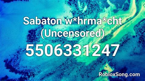 You may receive a roblox promo code from one of our many events or giveaways. Sabaton w*hrma*cht (Uncensored) Roblox ID - Roblox music codes