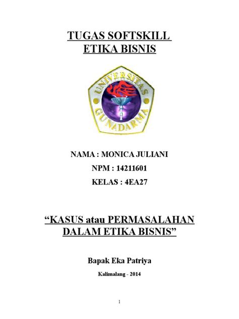 Dimensi etik merupakan dasar kajian dalam pengambilan keputusan. Makalah Kasus Etika Bisnis Dalam Perusahaan