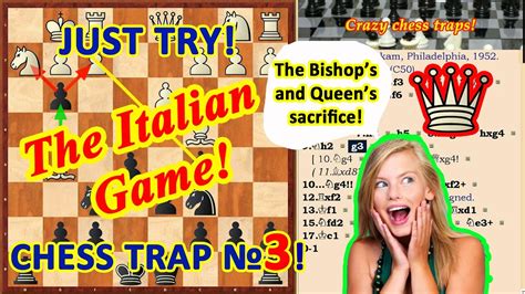 Through the years the italian opening, also known as giocco pianno (italian for quiet game) has if you want to improve your chess level, you need to have a clear study plan. The Bishop's and Queen's sacrifice trap in the Chess ...