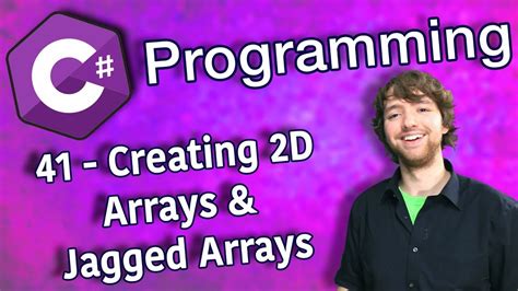 Then you will learn some basic and advanced concepts of c# programming. C# Programming Tutorial 41 - Creating 2D Arrays and Jagged ...