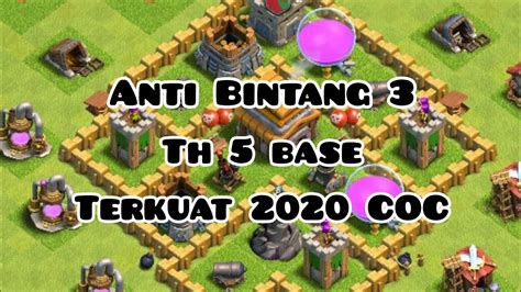 5 base clash of clans terkuat th 9 tahun 2020 Th 5 base terkuat COC 2020 Anti Bintang 3 - YouTube