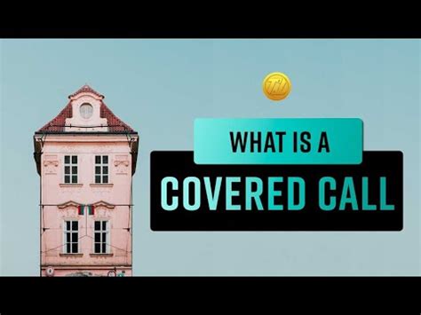 But they also have the it's already mildly overvalued though, so price appreciation is probably limited for a while. What is a Covered Call - YouTube