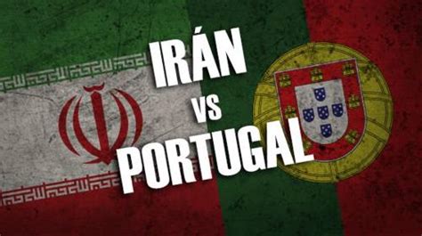 By proceeding, you agree to our privacy policy and terms of use. Irán vs Portugal Jornada 3 Mundial 2018 - Fecha, Horario ...