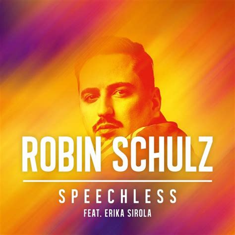 The nondescript tactician seems to have become all the stronger for their troubles, however. ROBIN SCHULZ LEAVES US 'SPEECHLESS' WITH OFFICIAL VIDEO FOR LATEST SINGLE | Eventalaide