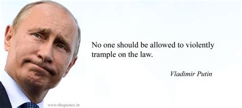 Everything must be organized in the most rational way. Pin on Vladimir Putin Quotes