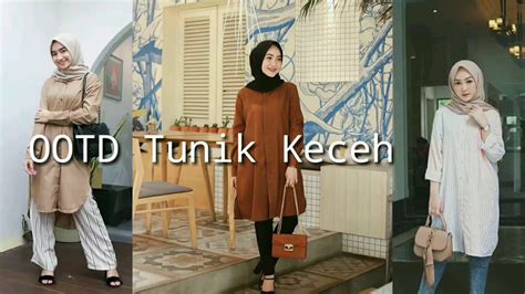 Bagaimana pun model yang dipilih, pastikan bahannya adem saat dipakai, ya! Ootd Tunik Keceh ala Selebgram - YouTube