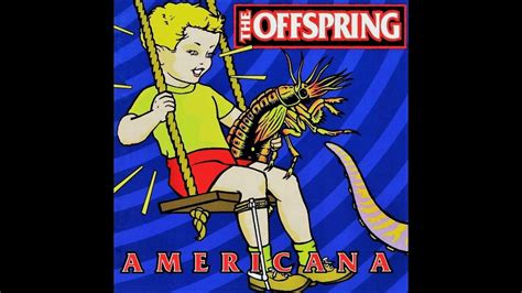 It is the fourth track from their fifth studio album, americana (1998). The Offspring - Pretty Fly (For A White Guy) - YouTube